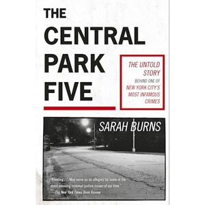 Sarah Burns The Central Park Five