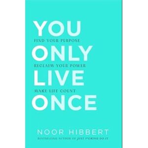 Noor Hibbert You Only Live Once