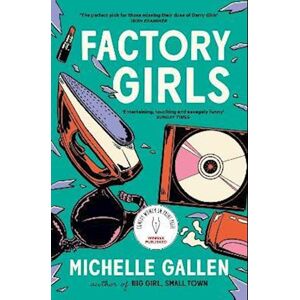 Michelle Gallen Factory Girls