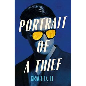 Grace D. Li Portrait Of A Thief