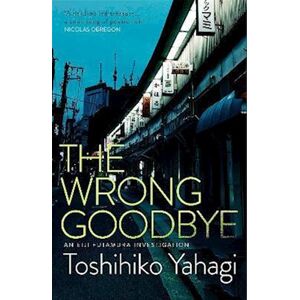 Toshihiko Yahagi The Wrong Goodbye