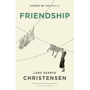 Lars Saabye Christensen Friendship