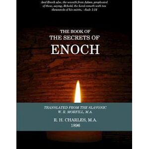 R. H. Charles The Book Of The Secrets Of Enoch