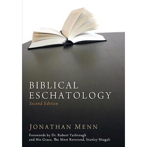 Jonathan Menn Biblical Eschatology, Second Edition