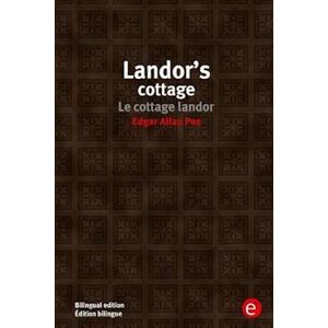 Edgar Allan Poe Landor'S Cottage/le Cottage Landor