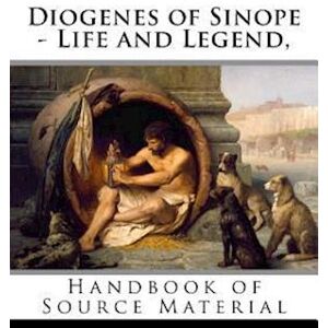 Plutarch Diogenes Of Sinope - Life And Legend, 2nd Edition