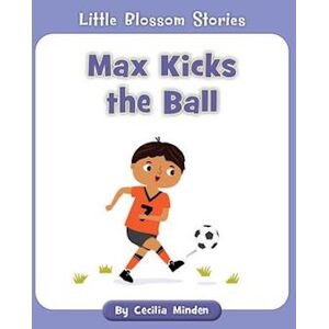 Cecilia Minden Max Kicks The Ball