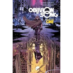 Robert Kirkman Oblivion Song By Kirkman & De Felici Volume 1