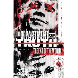 James Tynion IV Department Of Truth, Vol 1: The End Of The World