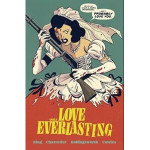 Tom King Love Everlasting, Volume 1