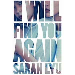 Sarah Lyu I Will Find You Again