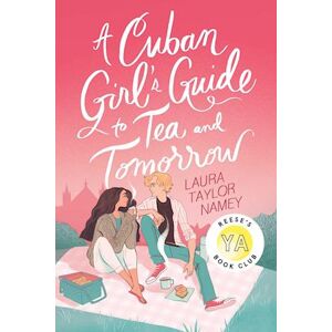 Taylor A Cuban Girl'S Guide To Tea And Tomorrow