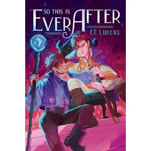 F. T. Lukens So This Is Ever After