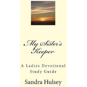 Sandra Hulsey My Sisters Keeper