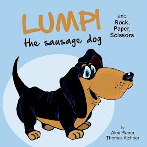 Thomas Aichner Lumpi The Sausage Dog And Rock, Paper, Scissors