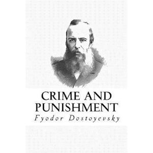 Fyodor Dostoyevsky Crime And Punishment (English Edition)