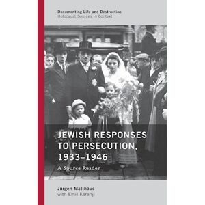 Emil Kerenji Jewish Responses To Persecution, 1933-1946