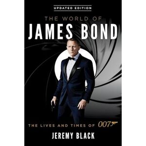 Jeremy Black The World Of James Bond