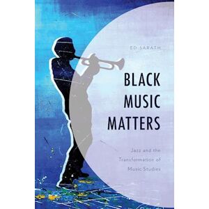 Ed Sarath Black Music Matters