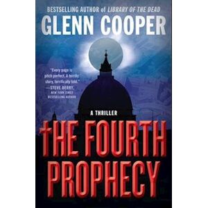 Glenn Cooper The Fourth Prophecy