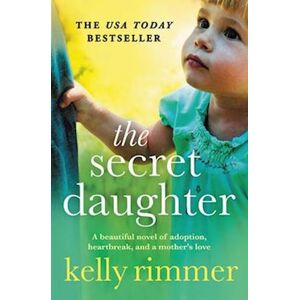 Kelly Rimmer The Secret Daughter