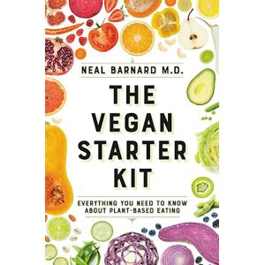 Neal D. Barnard, MD The Vegan Starter Kit