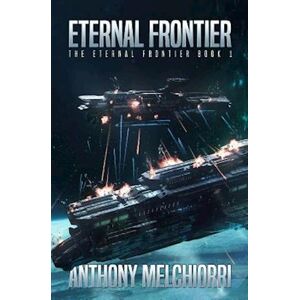 Anthony J. Melchiorri Eternal Frontier