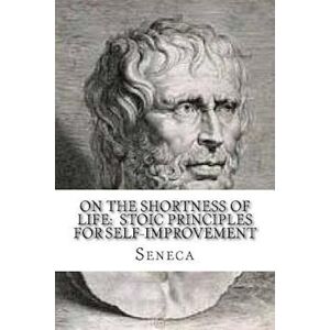 Seneca On The Shortness Of Life