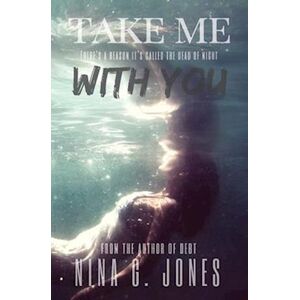 Nina G. Jones Take Me With You