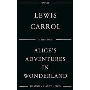 Lewis Carrol Alice'S Adventures In Wonderland