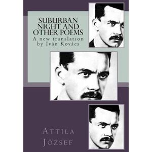 Attila József Suburban Night And Other Poems