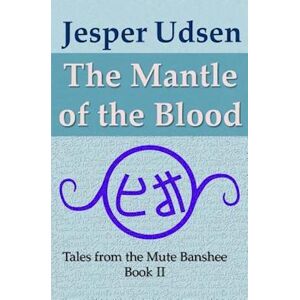 Jesper Udsen The Mantle Of The Blood
