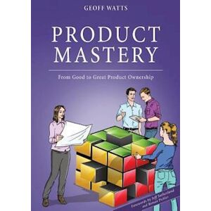 Geoff Watts Product Mastery