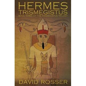 David Rosser Hermes Trismegistus
