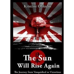 Kristine Ohkubo The Sun Will Rise Again