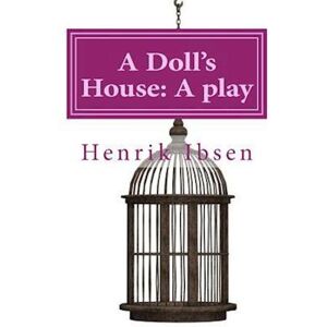 Henrik Ibsen A Doll'S House