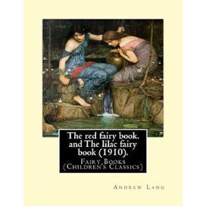 Andrew Lang The Red Fairy Book. By