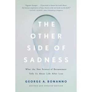 George A. Bonanno The Other Side Of Sadness (Revised)