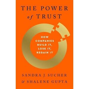 Sandra J. Sucher The Power Of Trust