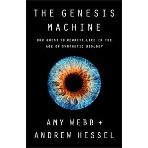 Amy Webb The Genesis Machine