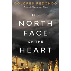 Dolores Redondo The North Face Of The Heart