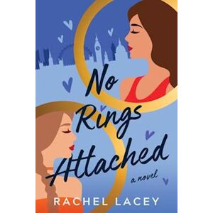 Rachel Lacey No Rings Attached