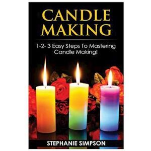 Stephanie Simpson Candle Making