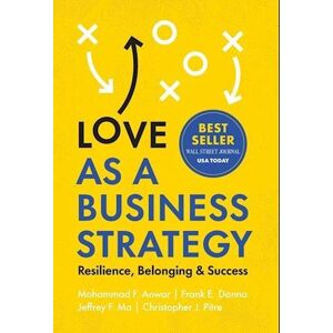Frank Danna E Love As A Business Strategy