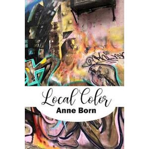 Anne Born Local Color