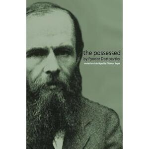 Fyodor Mikhailovich Dostoevsky The Possessed