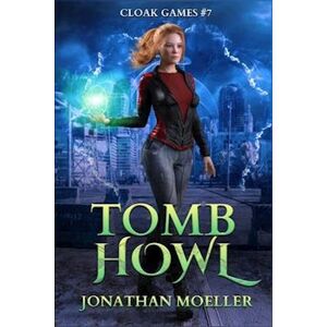 Jonathan Moeller Cloak Games: Tomb Howl