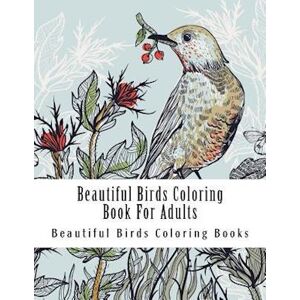 Adult Coloring Book Beautiful Birds Coloring Book For Adults