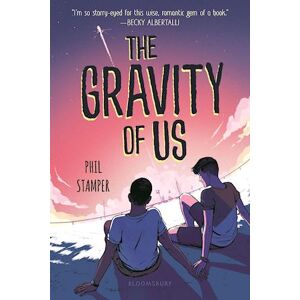 Phil Stamper The Gravity Of Us