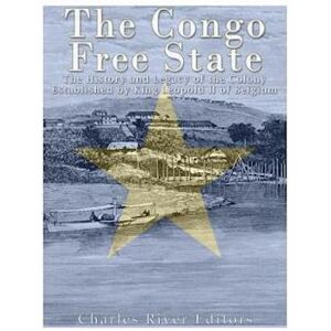 Charles River The Congo Free State